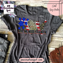 Load image into Gallery viewer, God We Need You Now