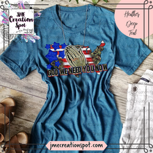 Load image into Gallery viewer, God We Need You Now