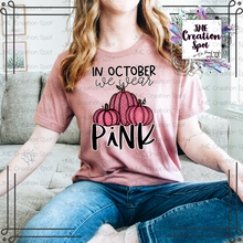 Load image into Gallery viewer, In October We Wear Pink