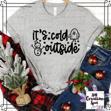 Load image into Gallery viewer, It's Cold Outside T-Shirt