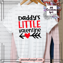 Load image into Gallery viewer, Daddy's Little Valentine T-Shirt