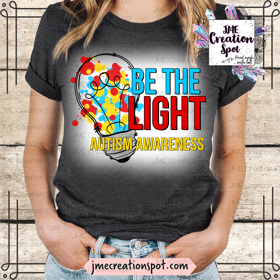 Be the Light Autism Awareness [Bleached]
