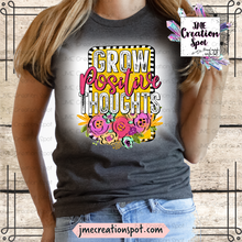 Load image into Gallery viewer, Grow Positive Thoughts T-Shirt. Bleached [Inspirational]
