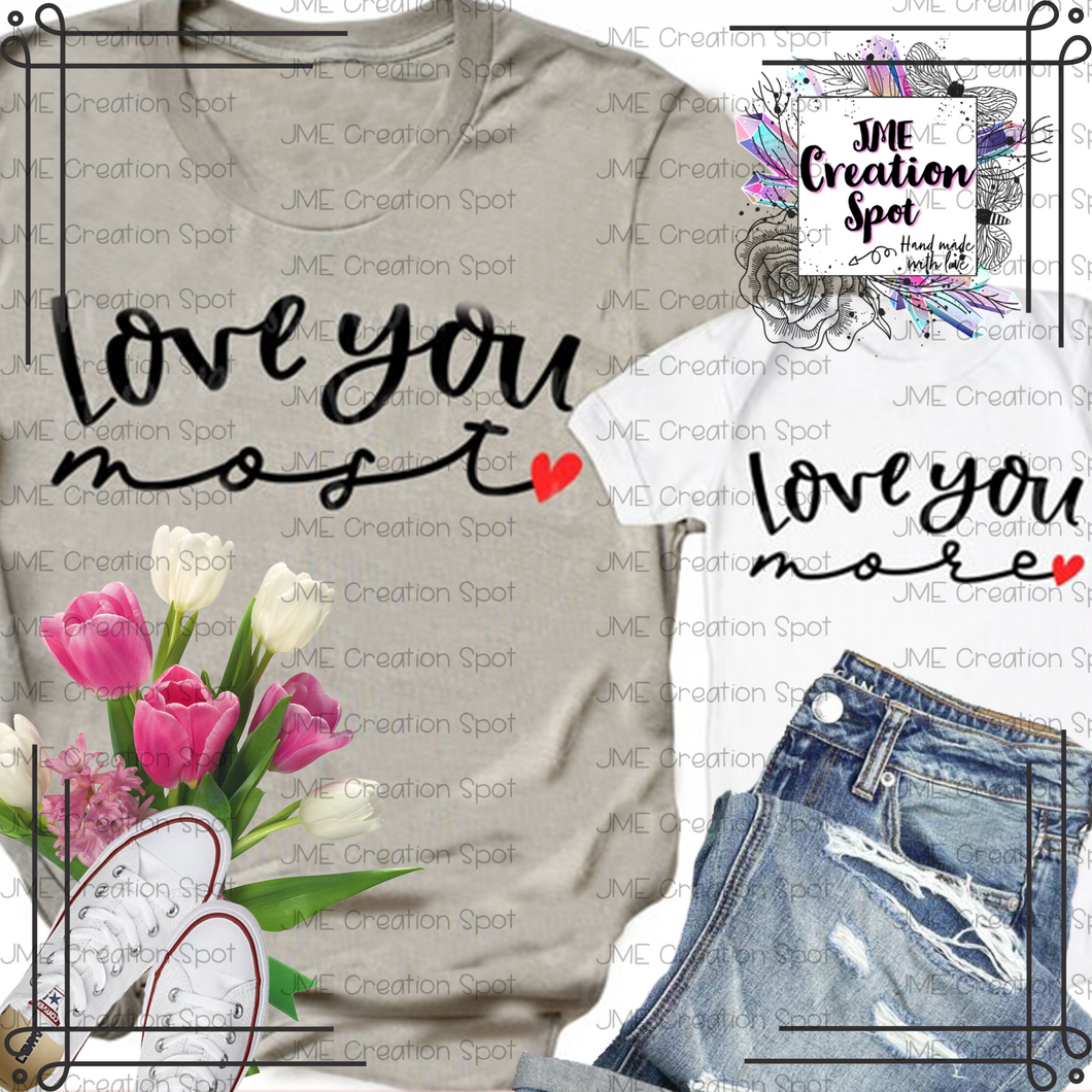 I love you Most, I love you More [Matching Sets]