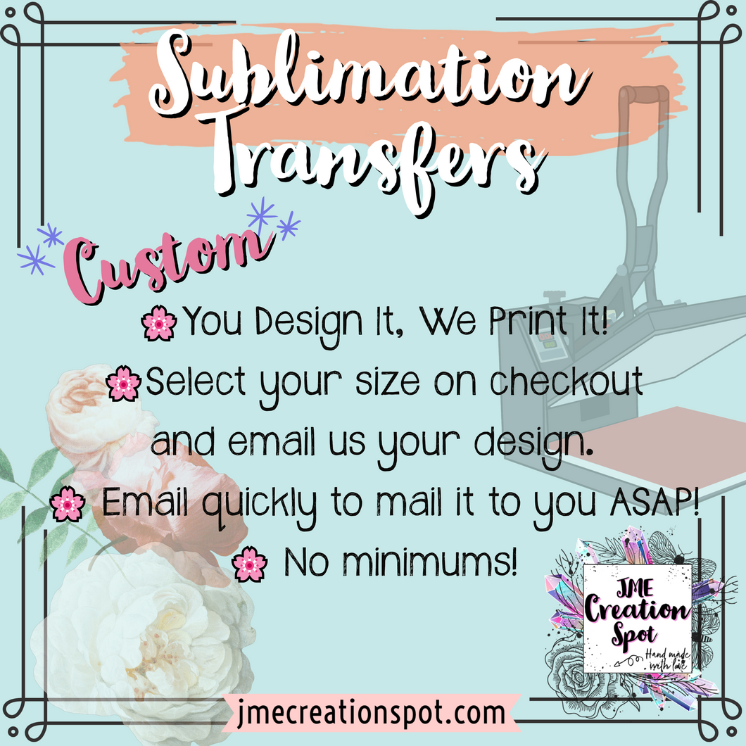 Sublimation Transfers For You To Press