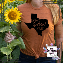 Load image into Gallery viewer, Home Sweet Home T-Shirt [Texas]
