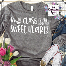 Load image into Gallery viewer, My Class is full of Sweethearts T-Shirt
